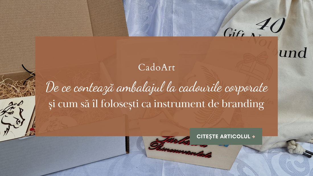 De ce contează ambalajul la cadourile corporate și cum să îl folosești ca instrument de branding