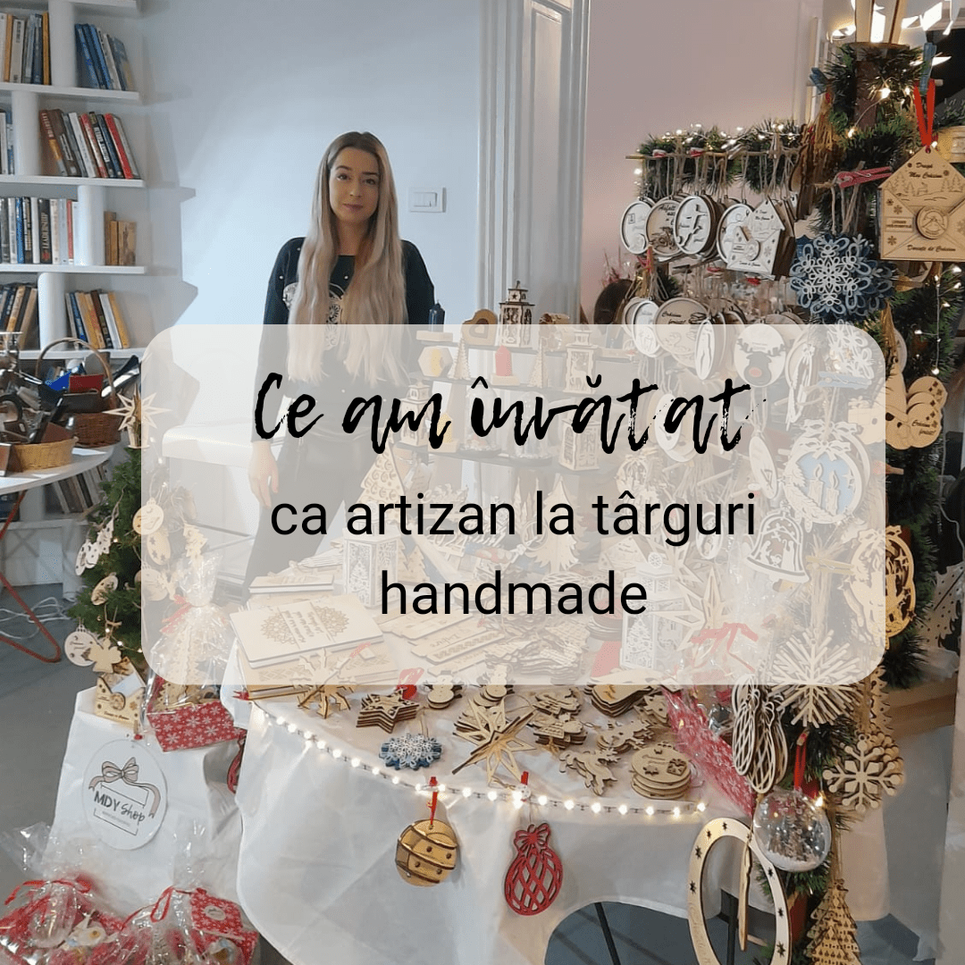 Ce am învățat ca artizan la târguri handmade - CadoArt