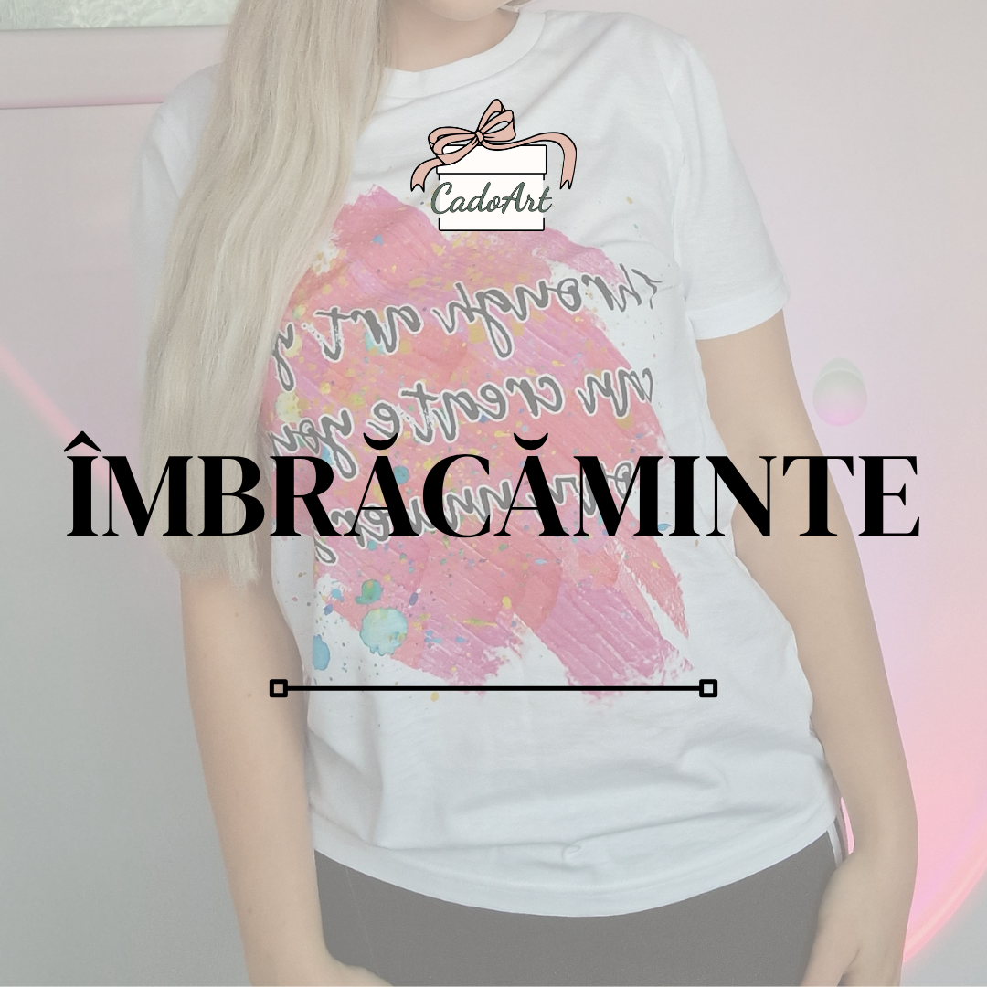 Îmbrăcăminte - CadoArt